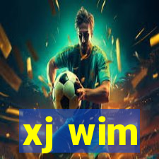 xj wim